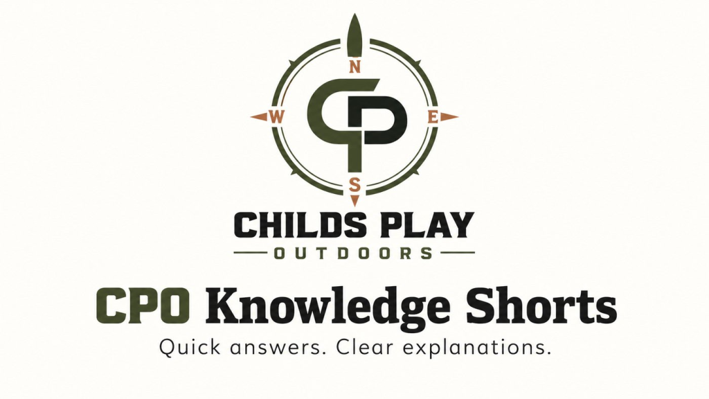 CPO Knowledge Shorts - quick answers and clear explanations from Childs Play Outdoors